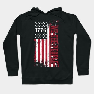 1776 Patriot Day We the People Hoodie